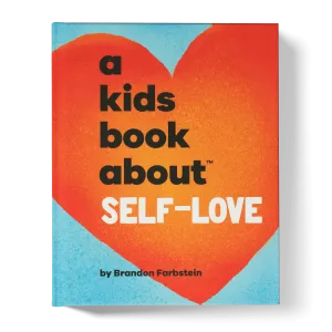 A Kids Book About Self-Love by A Kids Co.